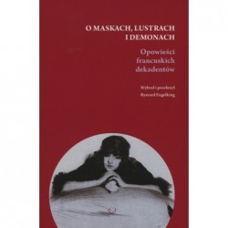 O maskach, lustrach i demonach