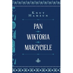 Pan. Wiktoria. Marzyciele