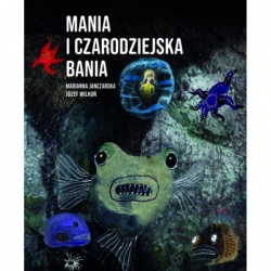 Mania i czarodziejska bania