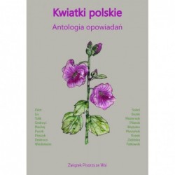 Kwiatki polskie. Antologia...