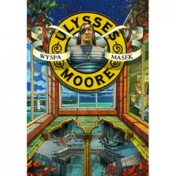 Ulysses Moore. Tom 4. Wyspa...