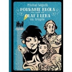 Porwanie króla czyli Olaf i...