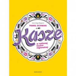 Kasze w roślinnej kuchni...