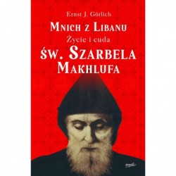 Mnich z Libanu. Życie i...