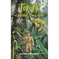 Tomek u źródeł Amazonki