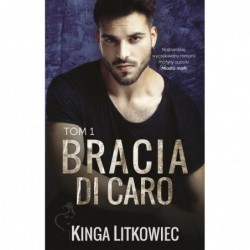 Bracia Di Caro. Tom 1