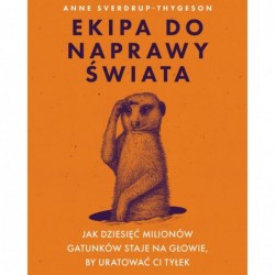 Ekipa do naprawy świata....