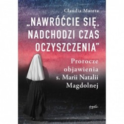 „Nawróćcie się, nadchodzi...