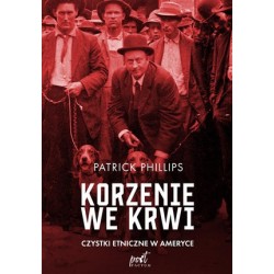 Korzenie we krwi. Czystki...