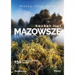 Bucket list Mazowsze. 150...