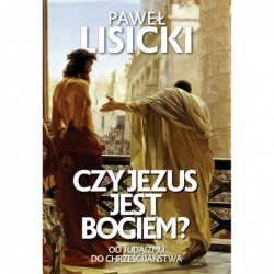 Czy Jezus jest Bogiem?