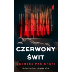 Czerwony świt. Cykl z Niną...