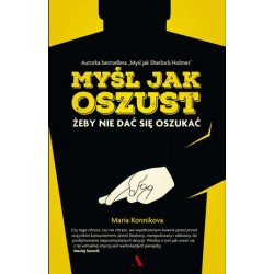 Myśl jak oszust. Żeby nie...