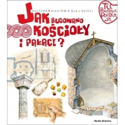 Jak budowano kościoły i pałace