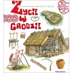 Życie w grodzie