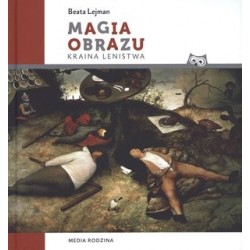 Magia obrazu. Kraina lenistwa