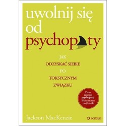 Uwolnij się od psychopaty....