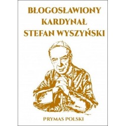 Błogosławiony Kardynał...