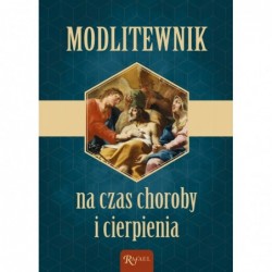 Modlitewnik na czas choroby...