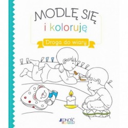 Modlę się i koloruję. Droga...