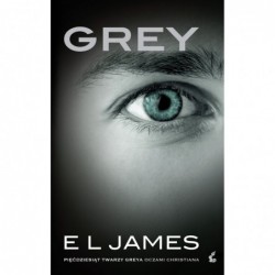 Grey. Pięćdziesiąt twarzy...