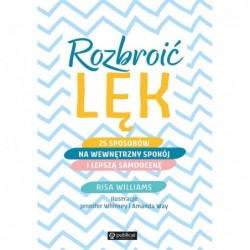 Rozbroić lęk. 25 sposobów...