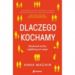 Dlaczego kochamy. Naukowe...