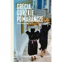 Grecja. Gorzkie pomarańcze