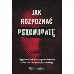 Jak rozpoznać psychopatę. 7...