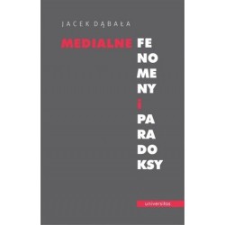 Medialne fenomeny i paradoksy