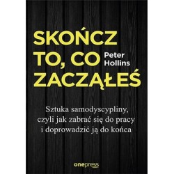 Skończ to, co zacząłeś