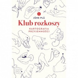 Klub rozkoszy. Kartografia...