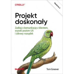 Projekt doskonały. Zadbaj o...