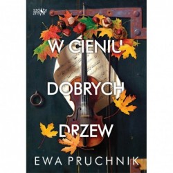 W cieniu dobrych drzew