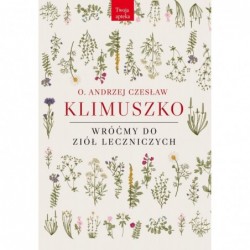 Wróćmy do ziół leczniczych