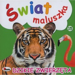 Świat maluszka. Dzikie...