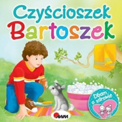 Dbam o zdrowie. Czyścioszek...