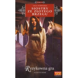 Ryzykowna gra. Saga...