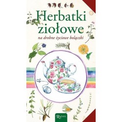 Herbatki ziołowe na drobne...