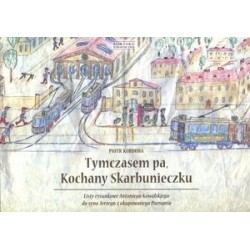 Tymczasem pa, Kochany...