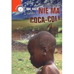 Tam, gdzie nie ma Coca-Coli