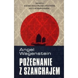 Pożegnanie z Szanghajem