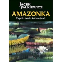 Amazonka. Zagadka źródła...