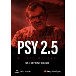 Psy 2.5 W imię miłości
