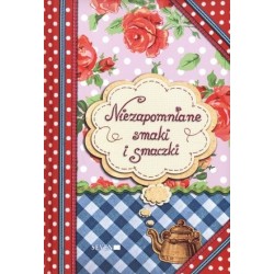 Niezapomniane smaki i smaczki