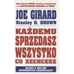 Każdemu sprzedasz wszystko,...
