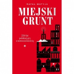 Miejski grunt. 250 lat...