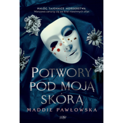 Potwory pod moją skórą