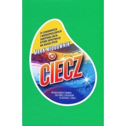 Ciecz. O cudownych i...