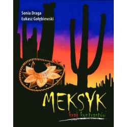 Meksyk. Kraj kontrastów